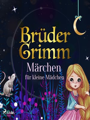 cover image of Brüder Grimms Märchen für kleine Mädchen
